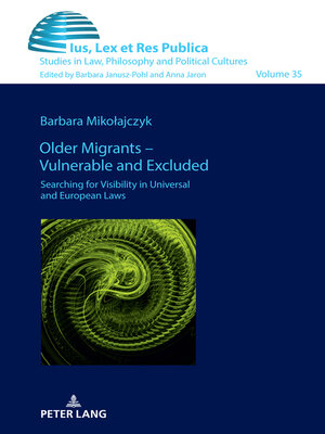 cover image of Older Migrants – Vulnerable and Excluded